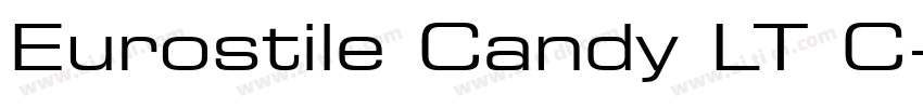 Eurostile Candy LT C字体转换 Eurostile Candy LT C字体转换